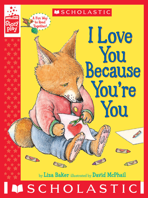 Title details for I Love You Because You're You by Liza Baker - Available